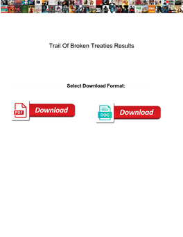 Trail of Broken Treaties Results