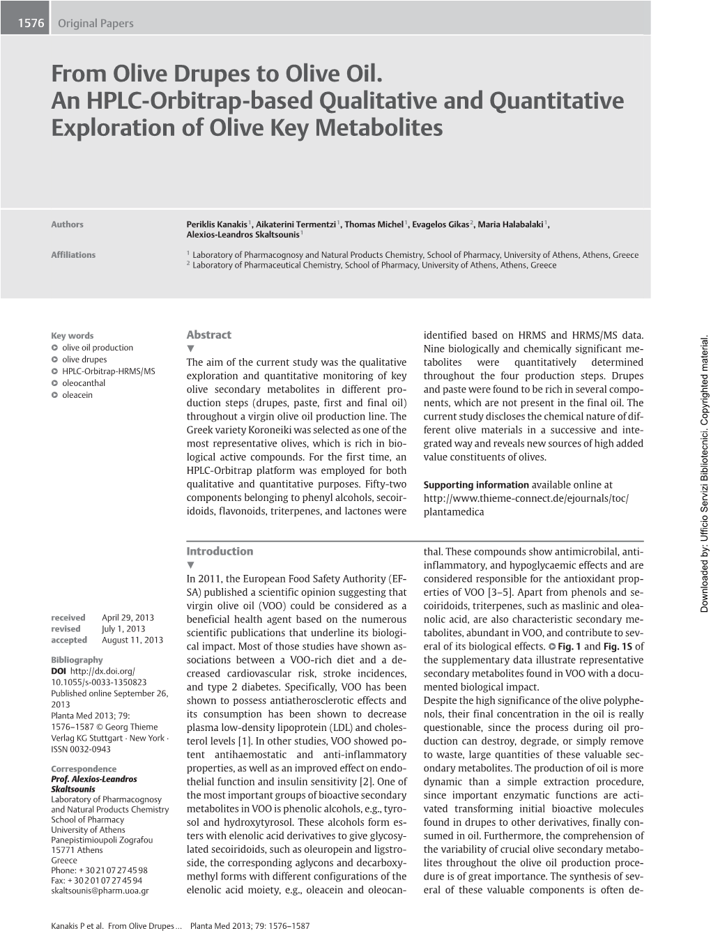 From Olive Drupes to Olive Oil. an HPLC-Orbitrap-Based Qualitative and Quantitative Exploration of Olive Key Metabolites