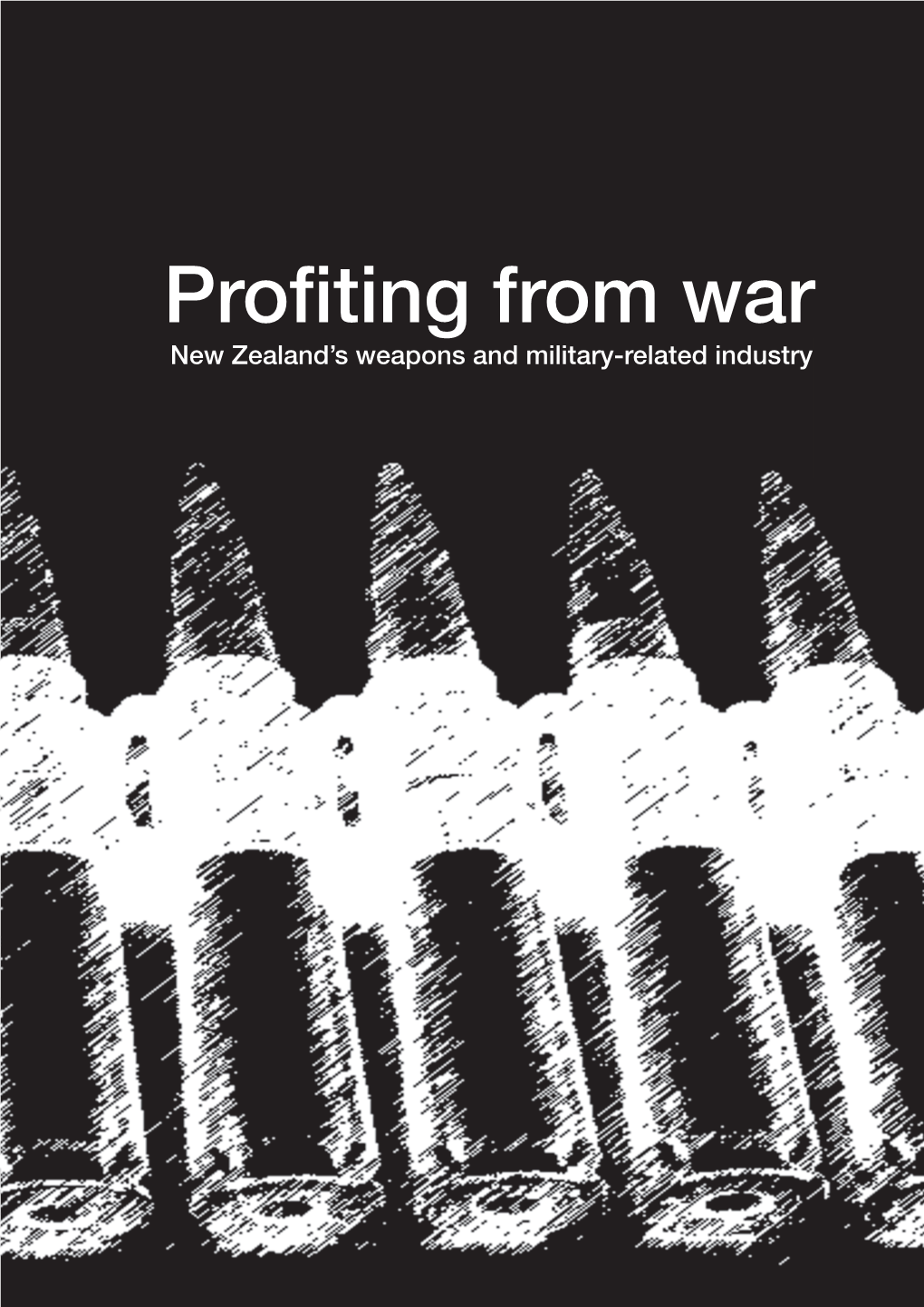 Profiting from War: NZ Weapons & Military-Related Industry