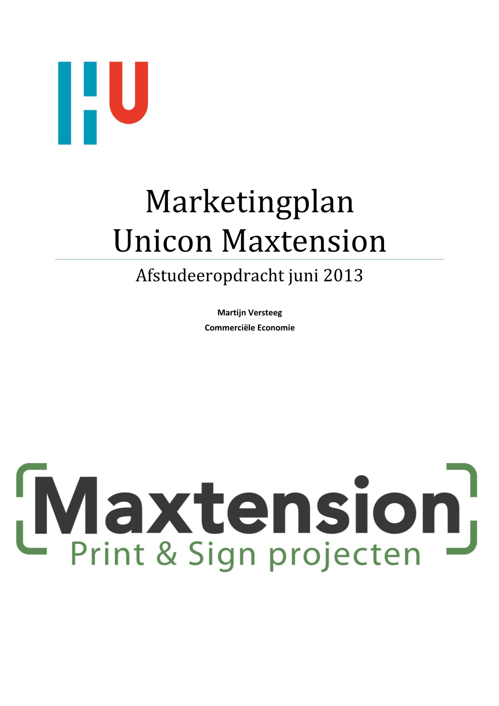 Marketingplan Unicon Maxtension Afstudeeropdracht Juni 2013
