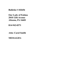 Bulletin # 102656 Our Lady of Fatima 2010 12Th Avenue Altoona, PA