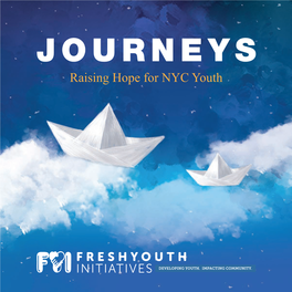 JOURNEYS Raising Hope for NYC Youth JOURNEYS