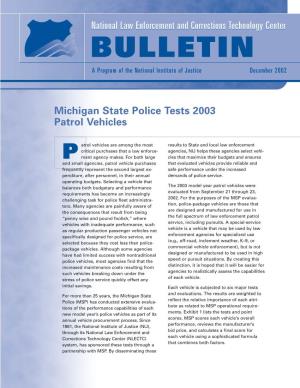 Michigan State Police Tests 2003 Patrol Vehicles