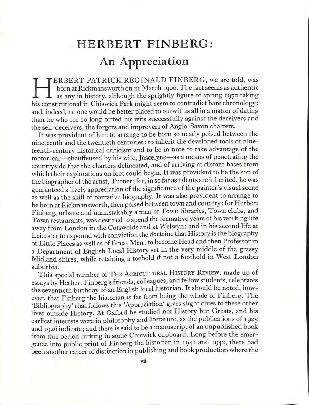 HERBERT FINBERG: an Appreciation Herbert Patrick Reginald Einberg, We Are Toid, Was Bornat Rickmansworth on 21 March 1900