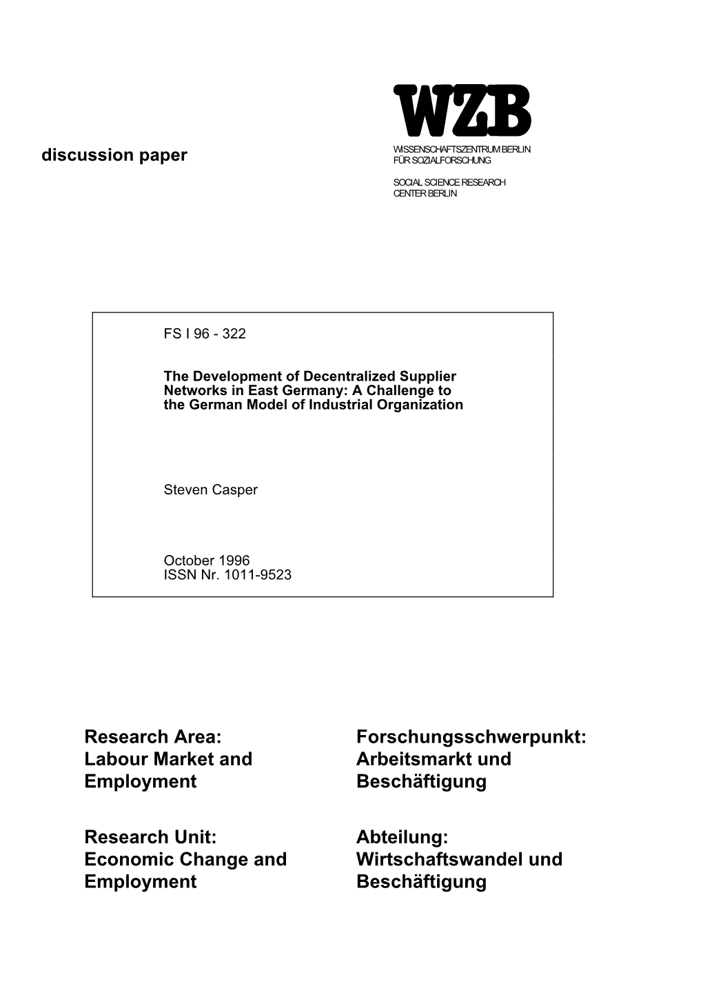 The Development of Decentralized Supplier Networks in East Germany: a Challenge to the German Model of Industrial Organization