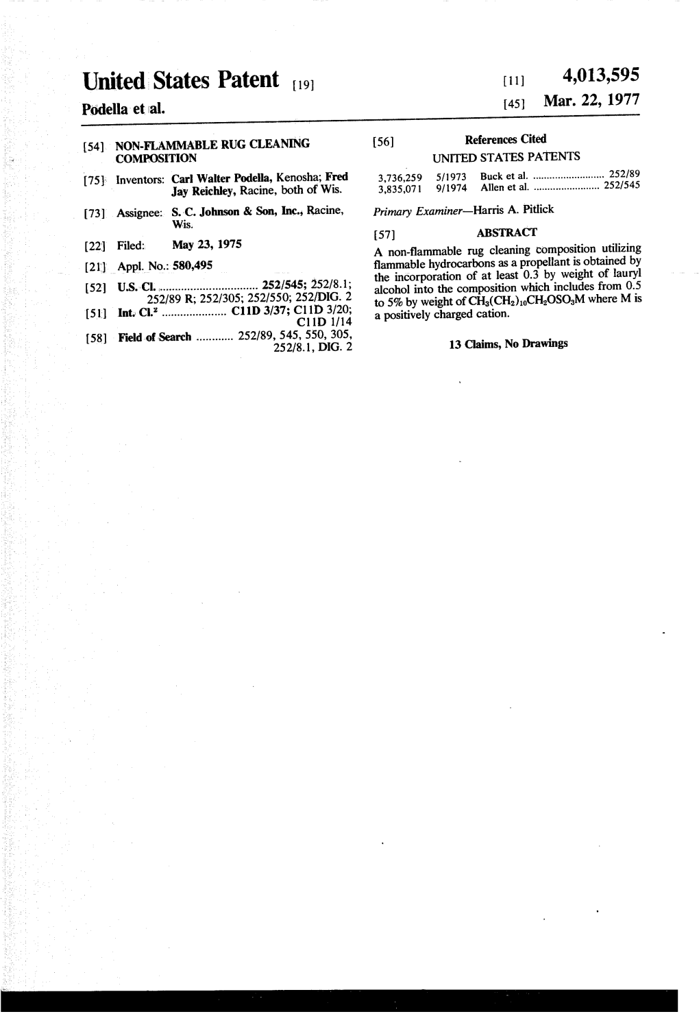 United States Patent to 11, 4,013,595 Podella Et Al