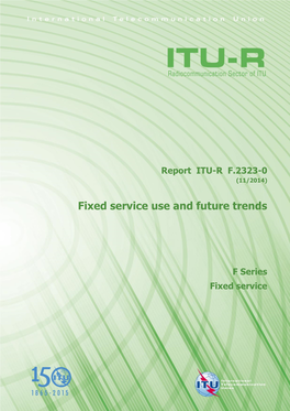 Fixed Service Use and Future Trends