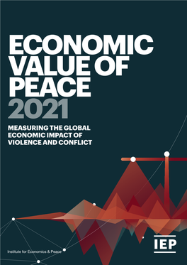 Economic Value of Peace 2021 Measuring the Global Economic Impact of Violence and Conflict