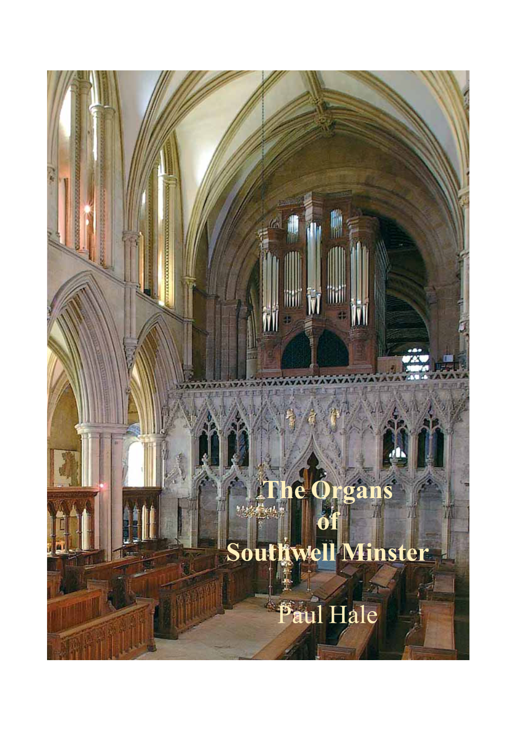 The Organs of Southwell Minster Paul Hale