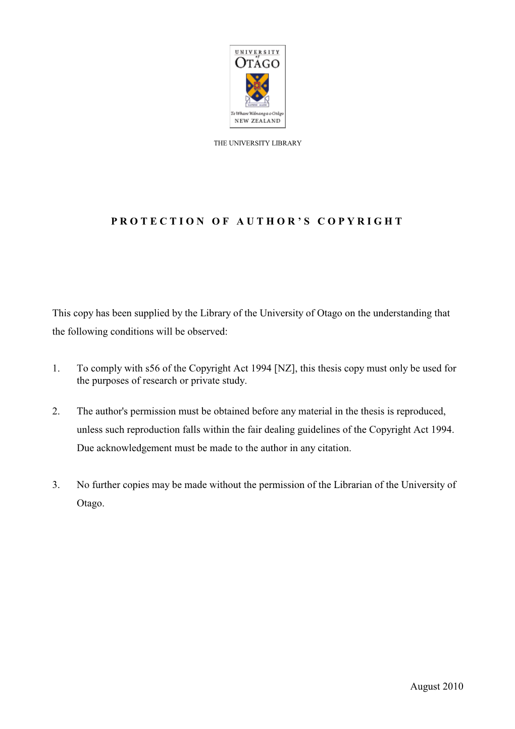 August 2010 PROTECTION of AUTHOR ' S C O P Y R I G H T This Copy Has Been Supplied by the Library of the University of Otago O