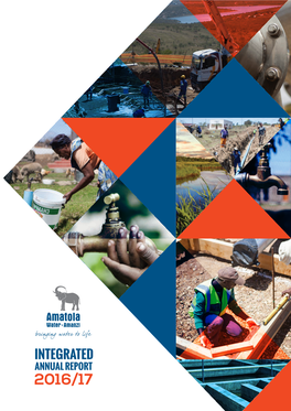 INTEGRATED ANNUAL REPORT 2016/17 to Be a Leader Our in Providing Bulk Water Services in VISION the Eastern Cape Province