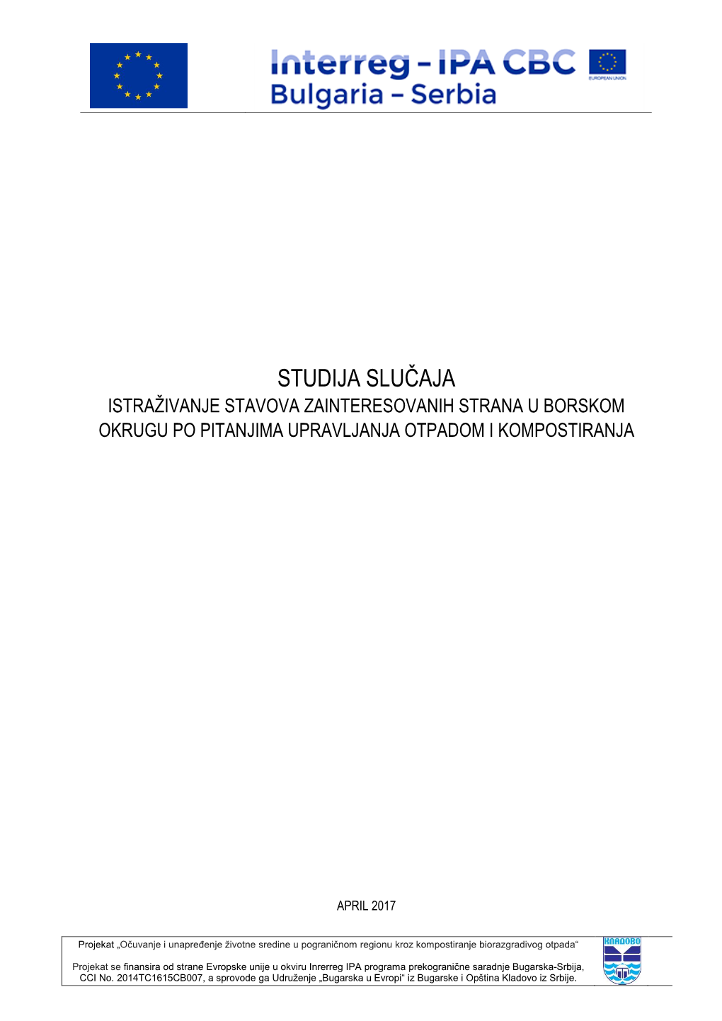 Studija Slučaja Istraživanje Stavova Zainteresovanih Strana U Borskom Okrugu Po Pitanjima Upravljanja Otpadom I Kompostiranja