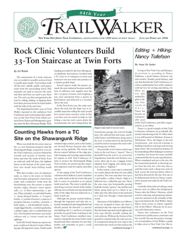 JANUARY/FEBRUARY 2004 Rock Clinic Volunteers Build Editing + Hiking: Nancy Tollefson 33-Ton Staircase at Twin Forts by Anne De Sutter