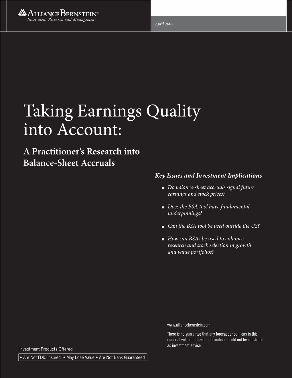Taking Earnings Quality Into Account: a Practitioner’S Research Into Balance-Sheet Accruals Key Issues and Investment Implications