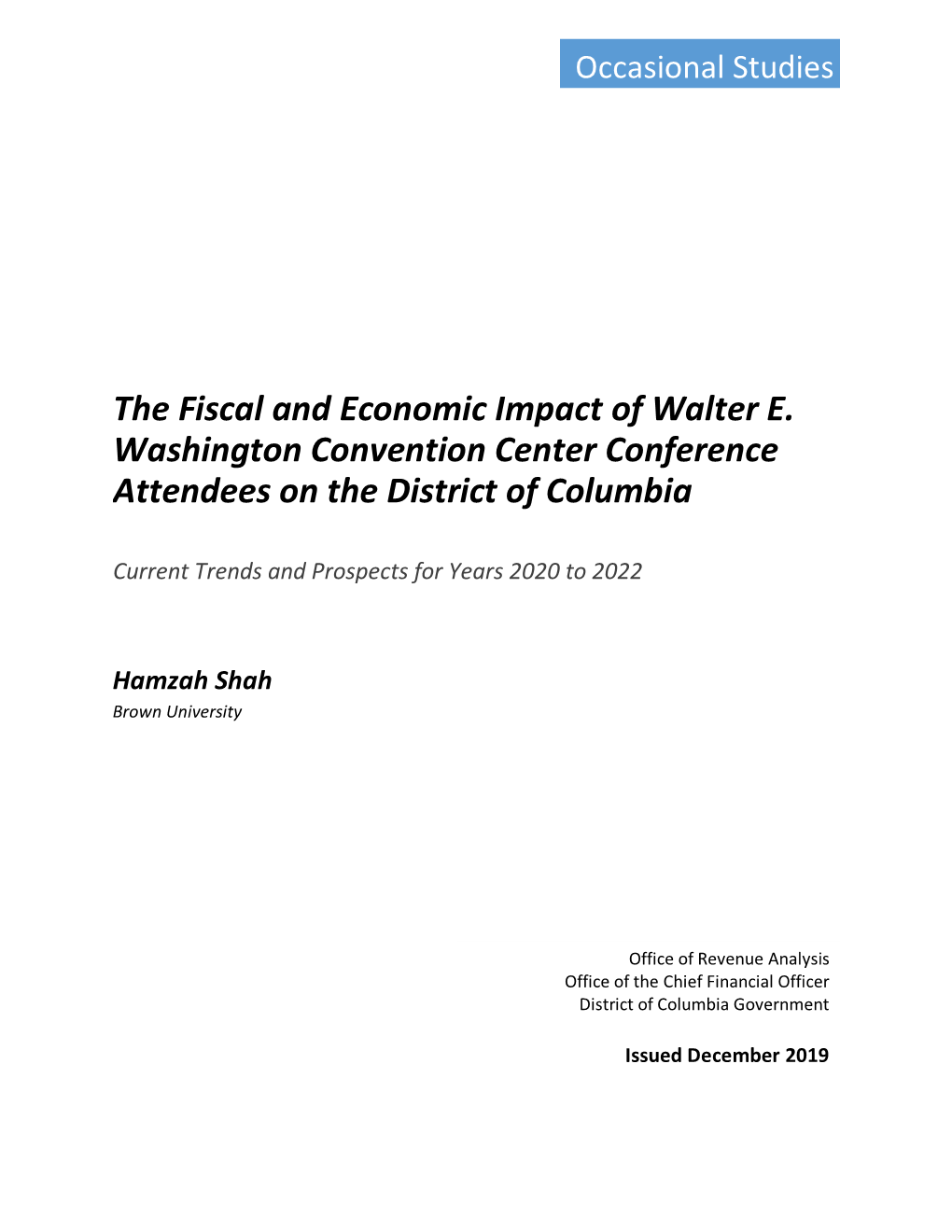 The Fiscal and Economic Impact of Walter E. Washington Convention Center Conference Attendees on the District of Columbia