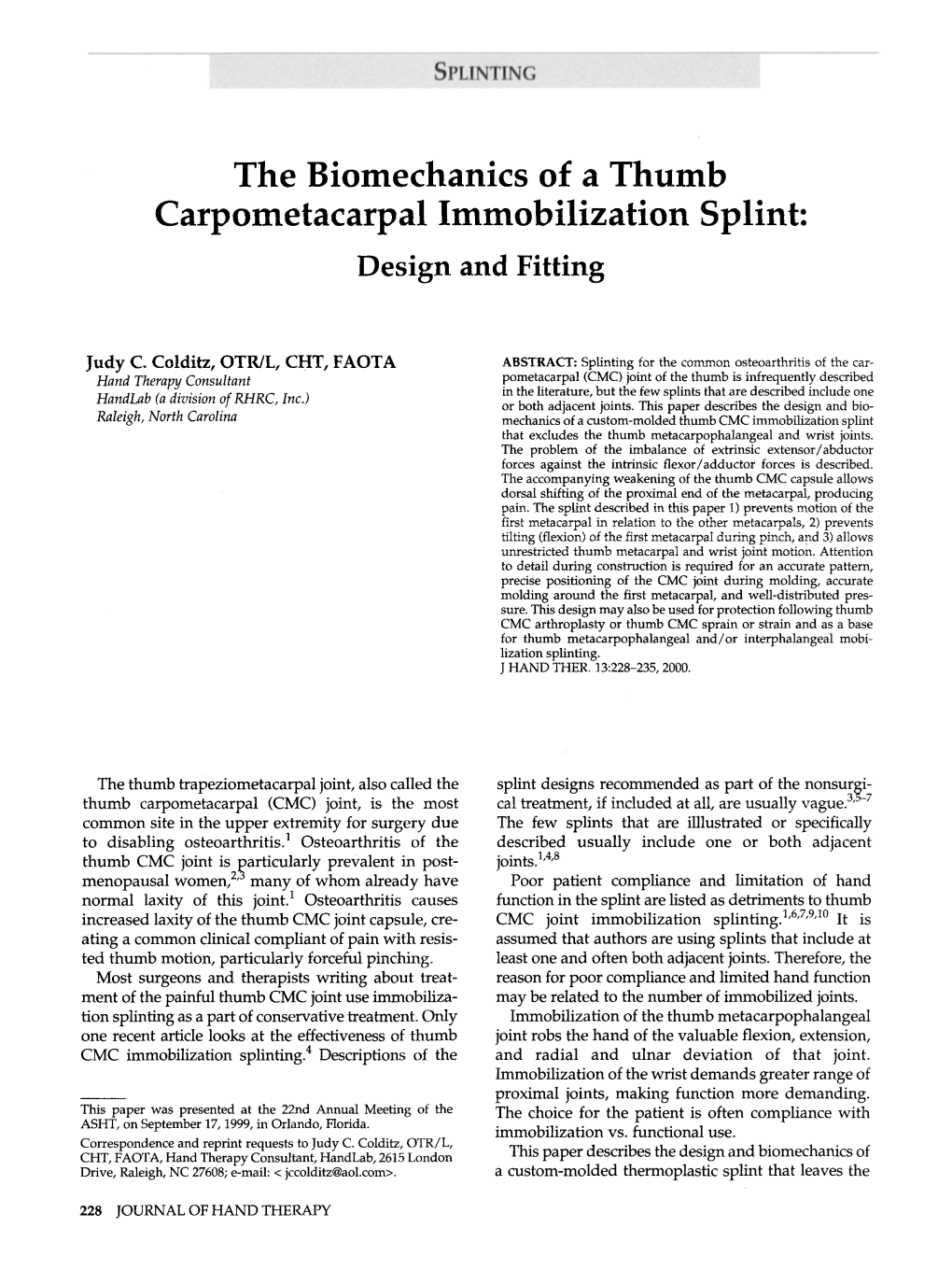 The Biomechanics of a Thumb Carpometacarpal Immobilization Splint: Design and Fitting