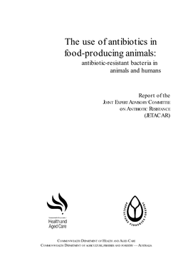 The Use of Antibiotics in Food Producing Animals