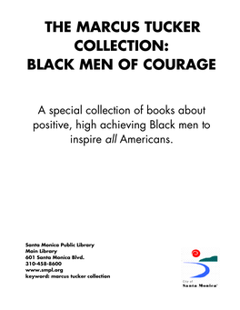 The Marcus Tucker Collection: Black Men of Courage