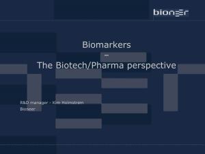 The Biotech/Pharma Perspective