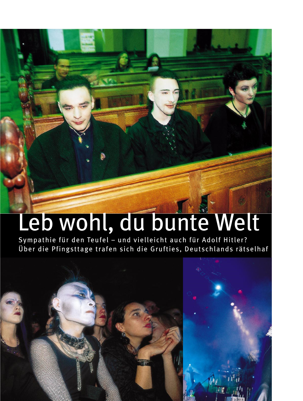 Leb Wohl, Du Bunte Welt