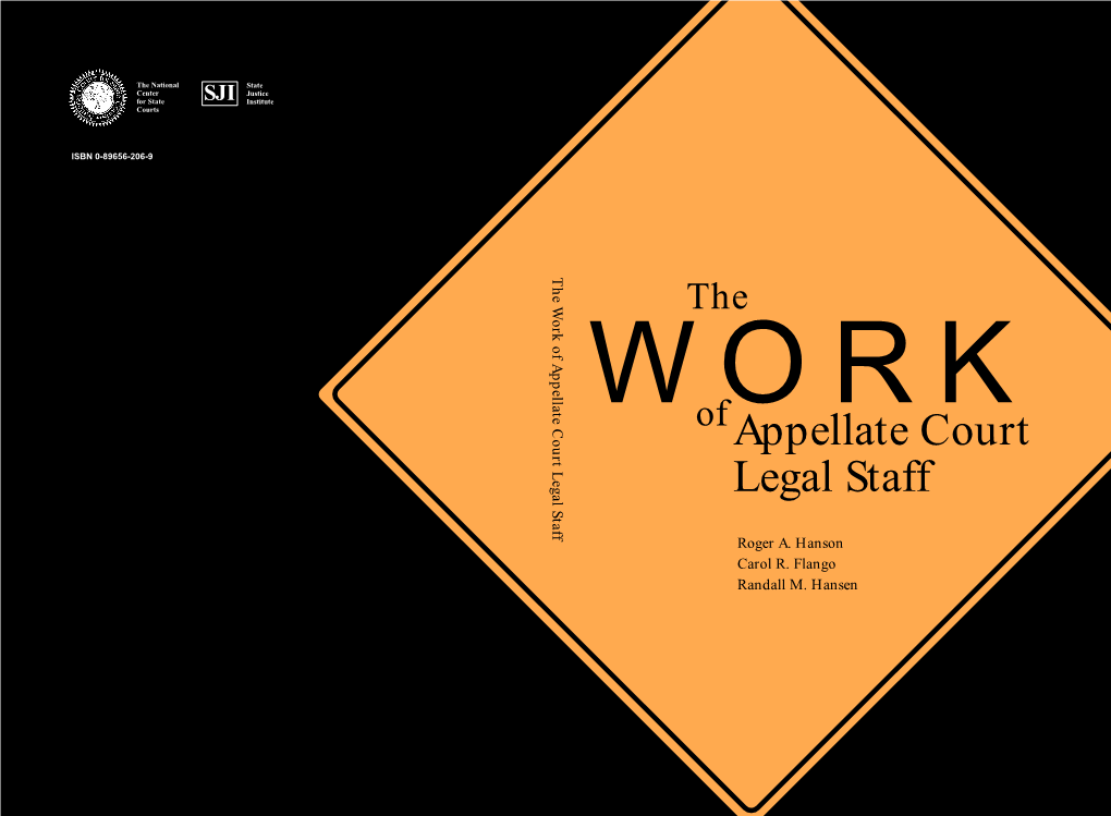 Appellate Court Legal Staff the WORK of Appellate Court Legal Staff