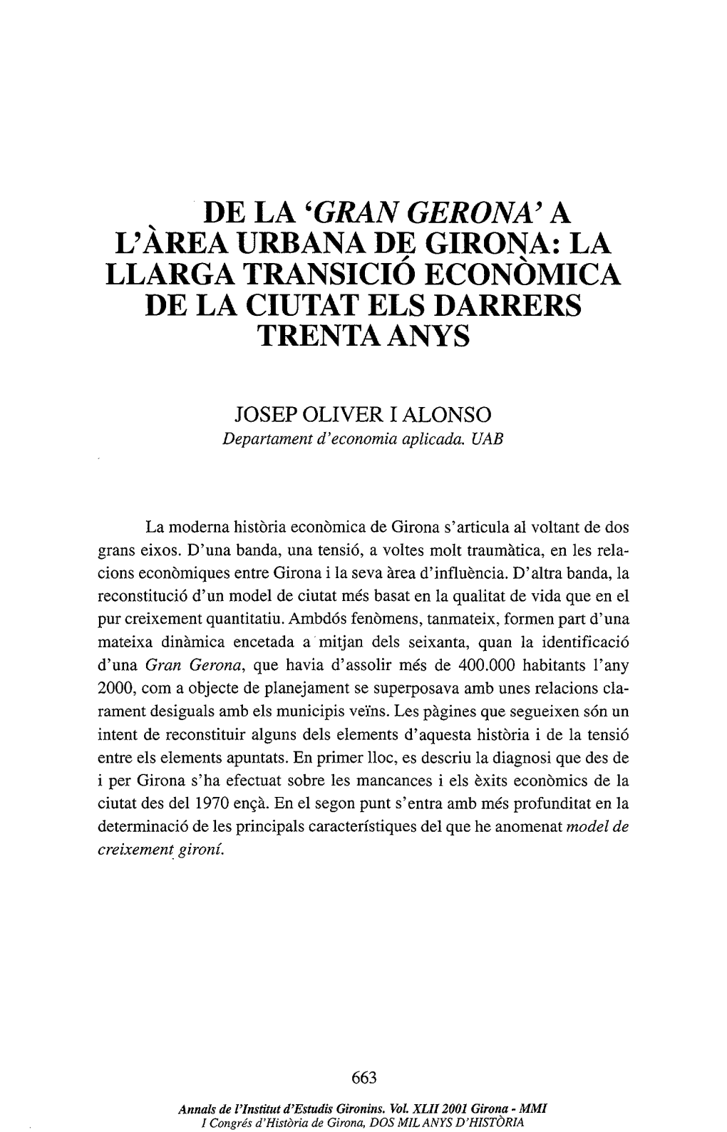 'Gran Gerona' a L'àrea Urbana De Girona: La Llarga Transició Econòmica De La Ciutat Els Darrers Trenta Anys