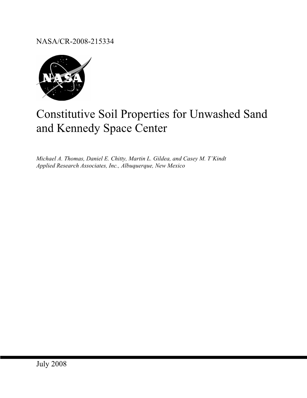 Constitutive Soil Properties for Unwashed Sand and Kennedy Space Center