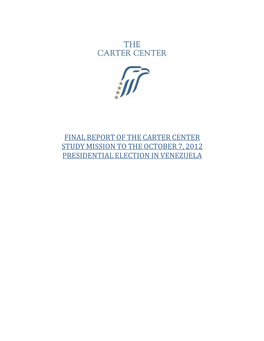 Venezuela: Carter Center Study Mission Final Report, Presidential Election