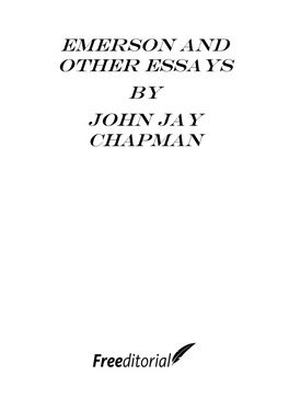 Emerson and Other Essays by John Jay Chapman