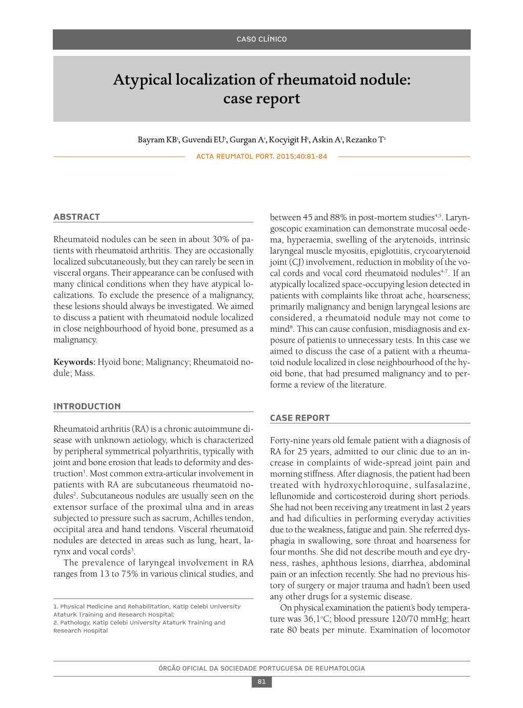 Atypical Localization of Rheumatoid Nodule: Case Report