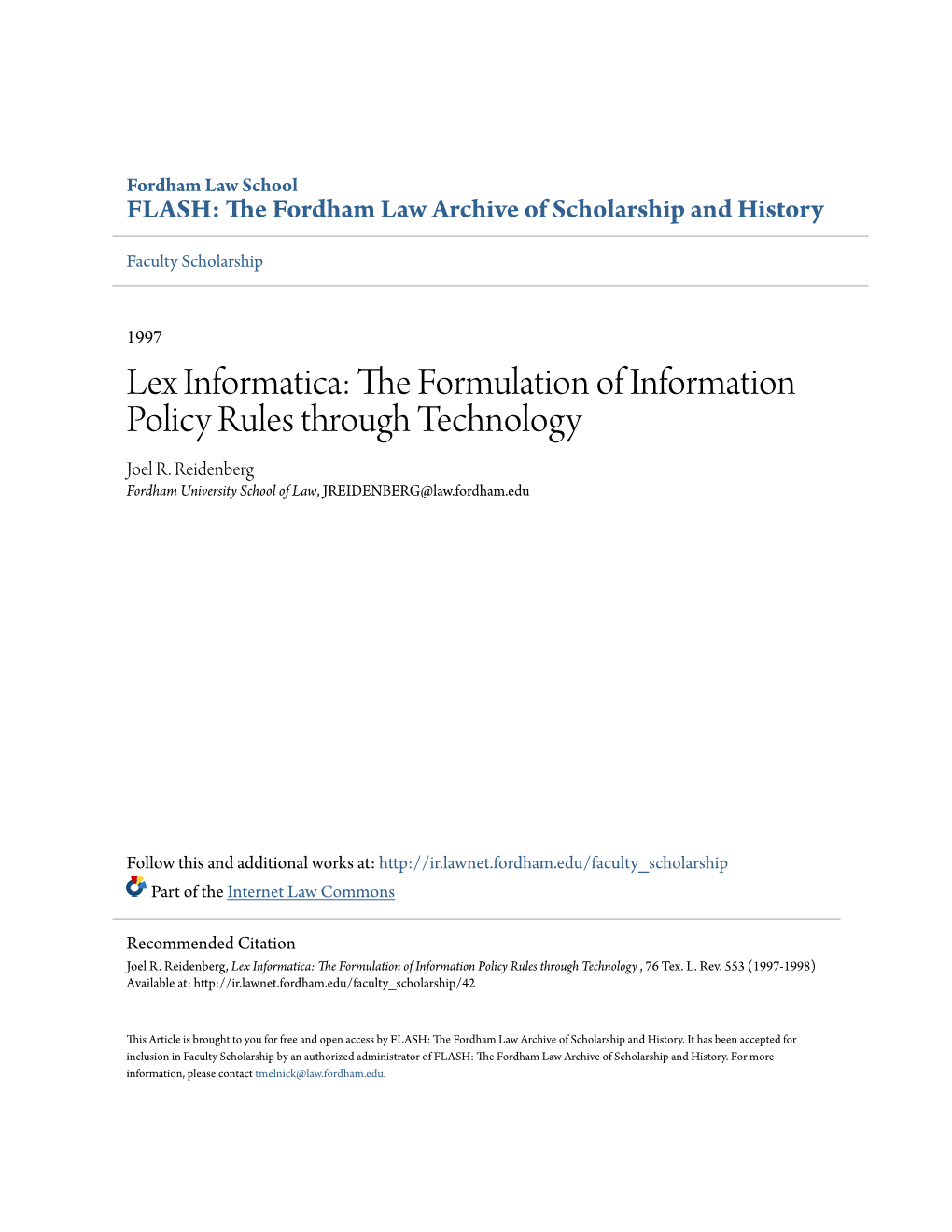 Lex Informatica: the Formulation of Information Policy Rules Through Technology , 76 Tex