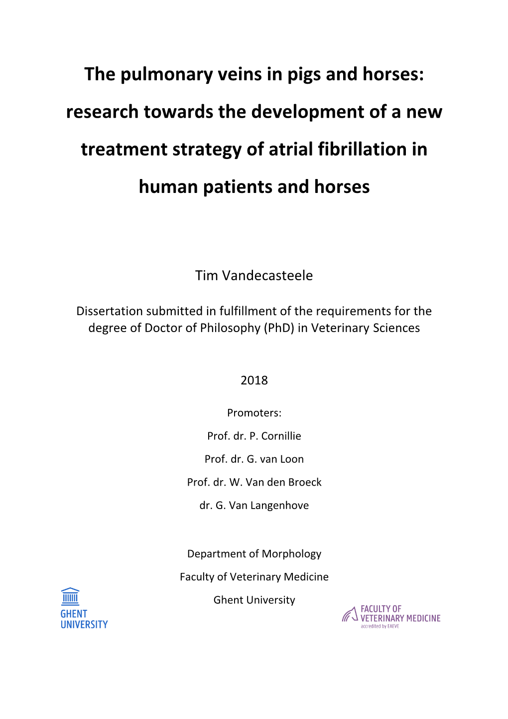 The Pulmonary Veins in Pigs and Horses: Research Towards the Development of a New Treatment Strategy of Atrial Fibrillation in Human Patients and Horses