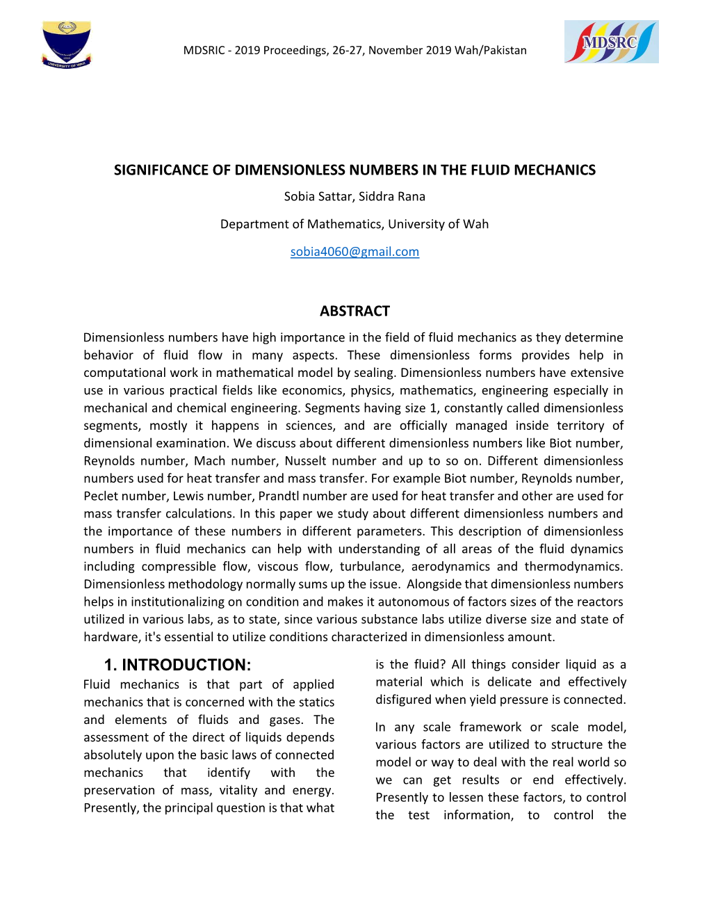 SIGNIFICANCE of DIMENSIONLESS NUMBERS in the FLUID MECHANICS Sobia Sattar, Siddra Rana Department of Mathematics, University of Wah Sobia4060@Gmail.Com