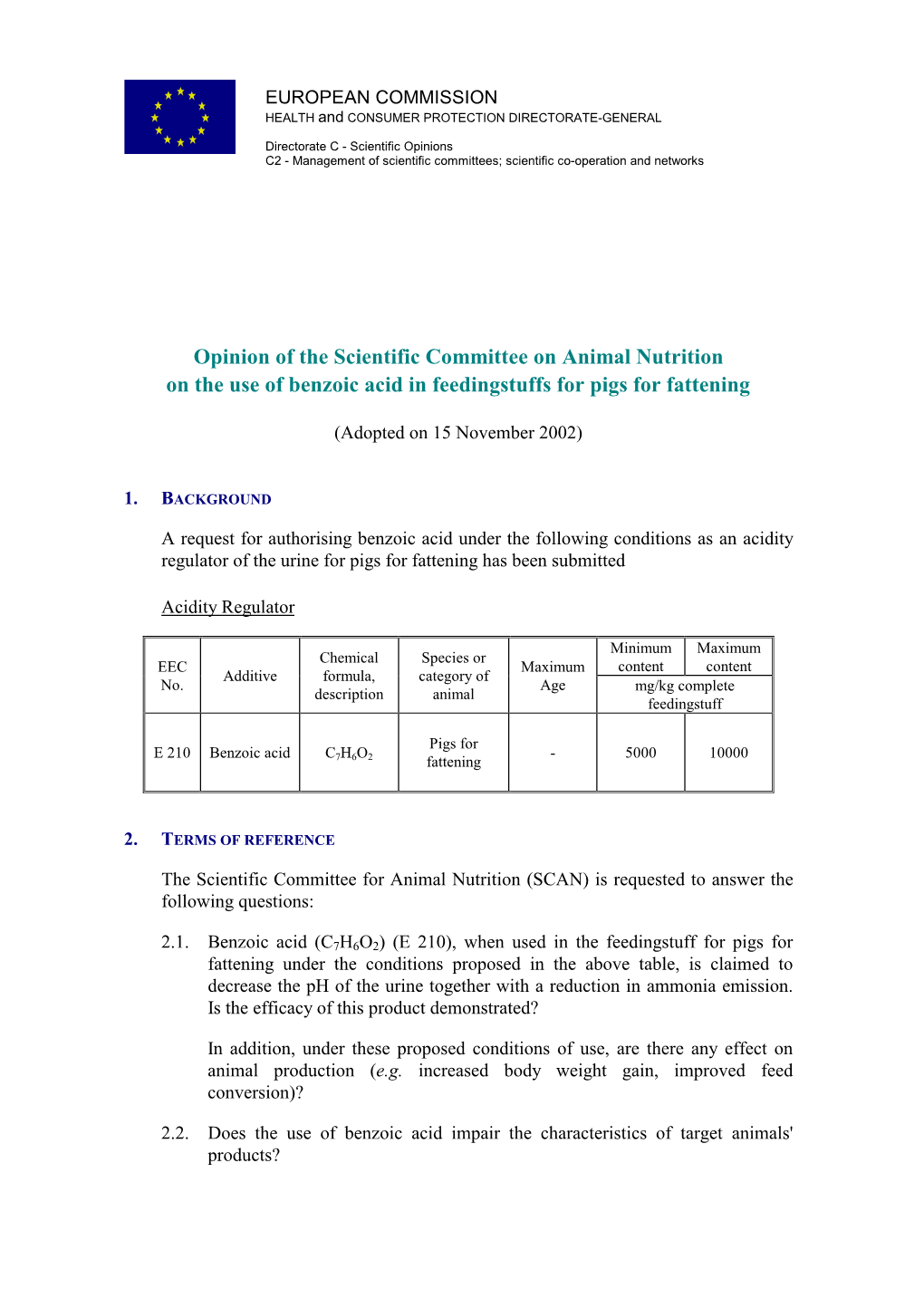 Opinion of the SCAN on the Use of Benzoic Acid in Feedingstuffs for Pigs for Fattening