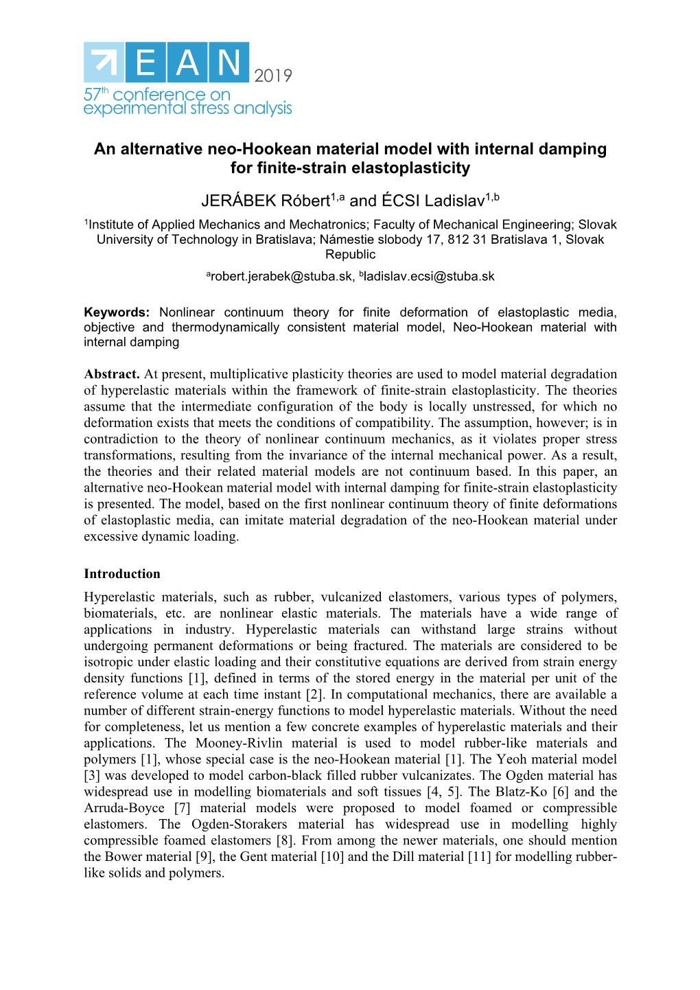 An Alternative Neo-Hookean Material Model with Internal Damping for Finite-Strain Elastoplasticity JERÁBEK Róbert1,A and ÉCSI