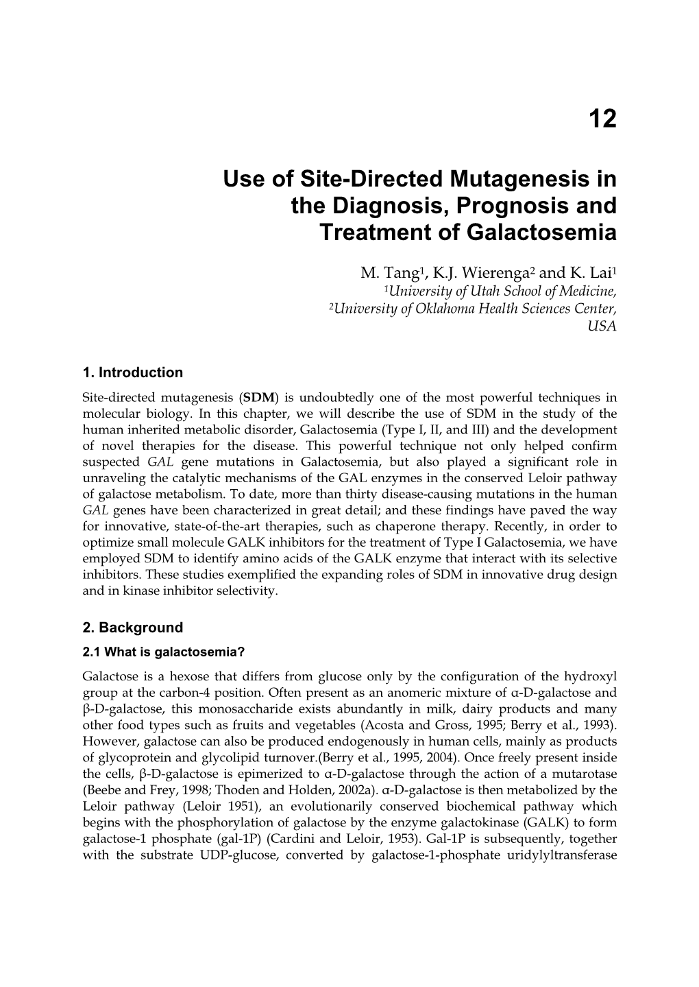 Use of Site-Directed Mutagenesis in the Diagnosis, Prognosis and Treatment of Galactosemia