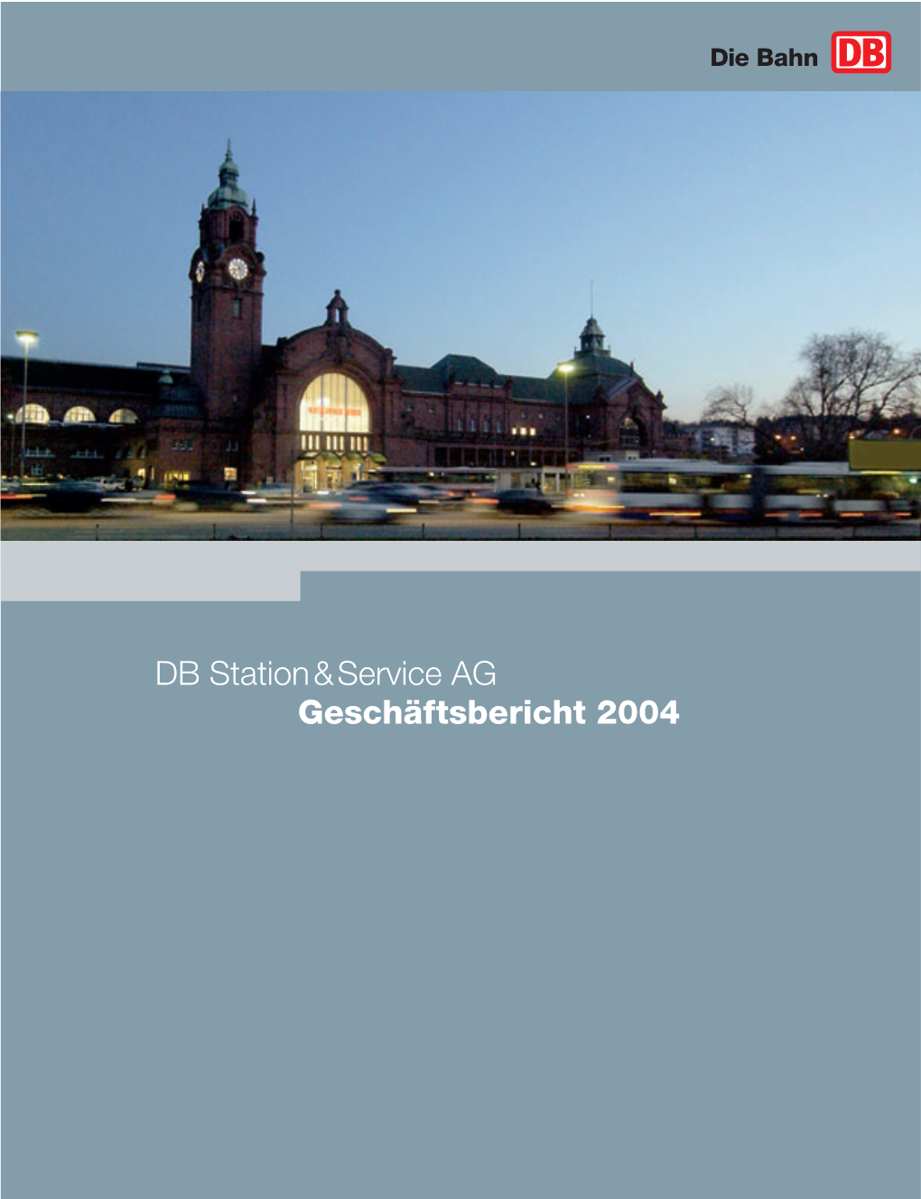 DB Station&Service AG Geschäftsbericht 2004