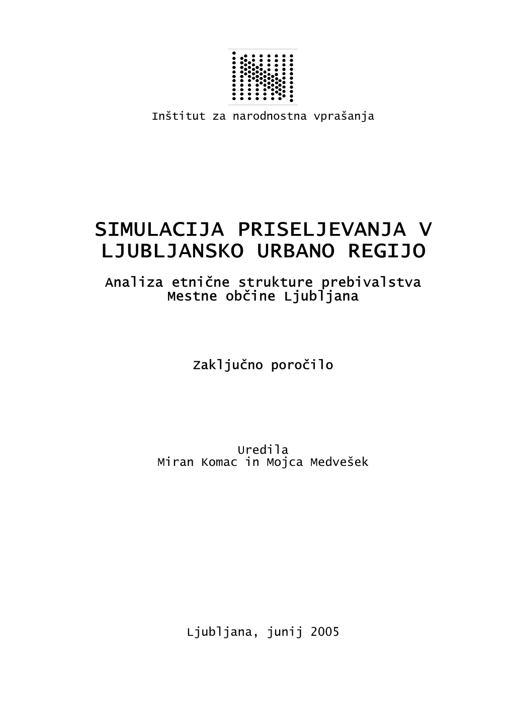 Simulacija Priseljevanja V Ljubljansko Urbano Regijo