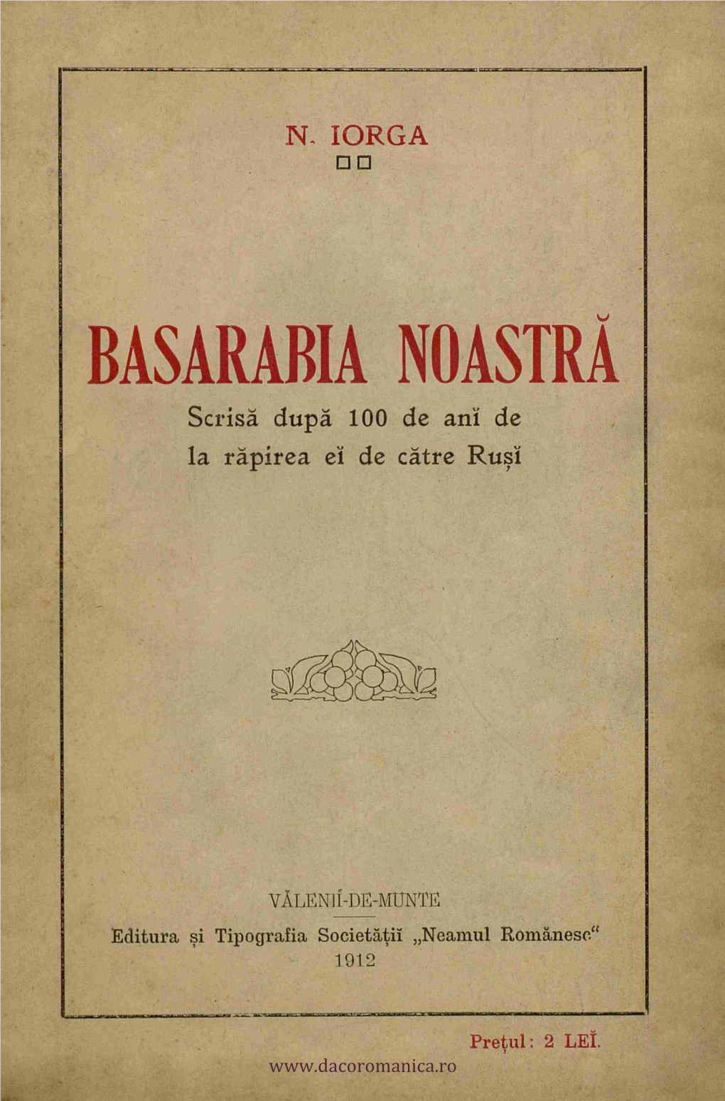 Basarabia Noastra Scrisä Dup À 100 De Ani De La Rápirea El De Atre Ru0