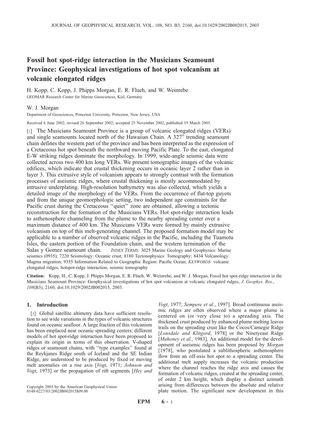 Fossil Hot Spot-Ridge Interaction in the Musicians Seamount Province: Geophysical Investigations of Hot Spot Volcanism at Volcanic Elongated Ridges H