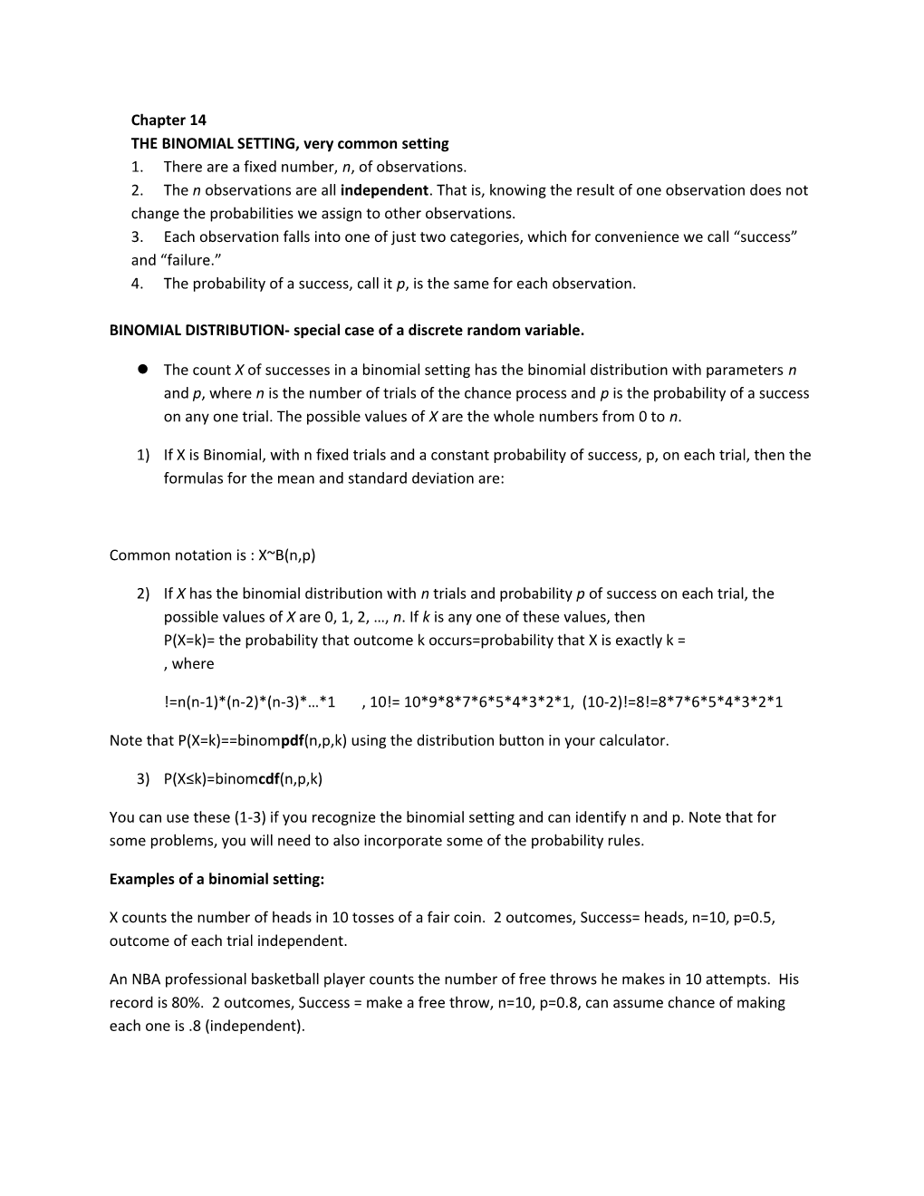 THE BINOMIAL SETTING, Very Common Setting