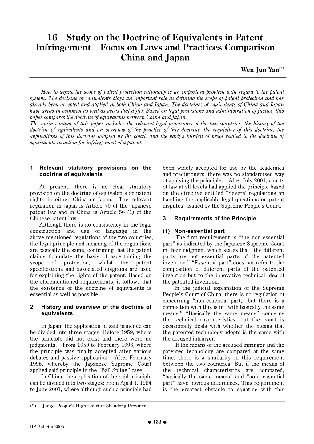 16 Study on the Doctrine of Equivalents in Patent Infringement―Focus on Laws and Practices Comparison China and Japan Wen Jun Yan(*)