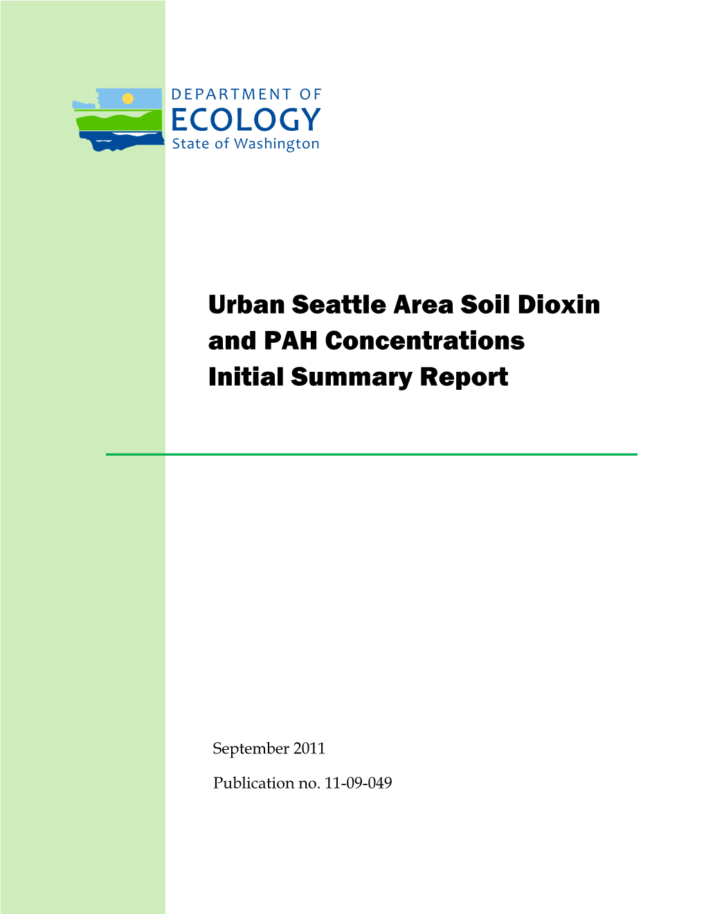 Urban Seattle Area Soil Dioxin and PAH Concentrations Initial Summary Report