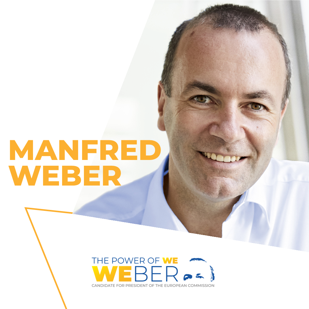 MANFRED WEBER My Work Is to Listen, to Learn, and to Lead