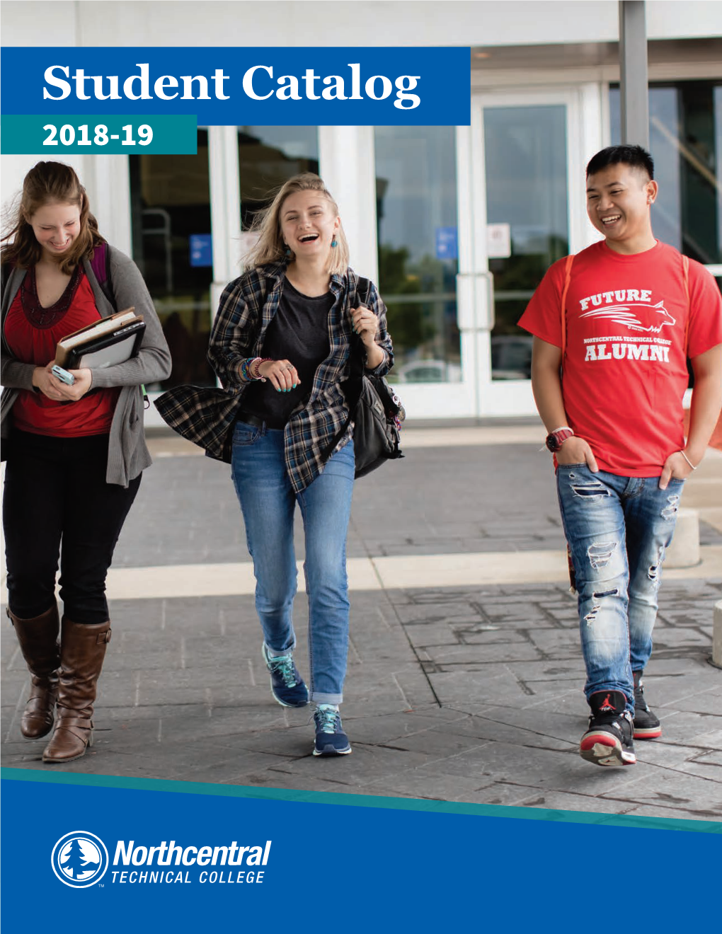 Student Catalog 2018-19 Welcome from the President