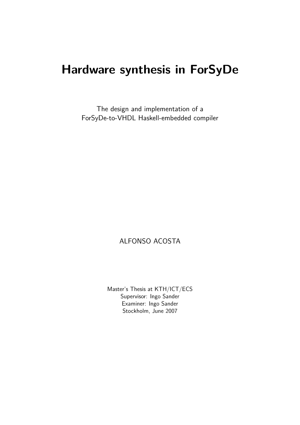 Hardware Synthesis in Forsyde