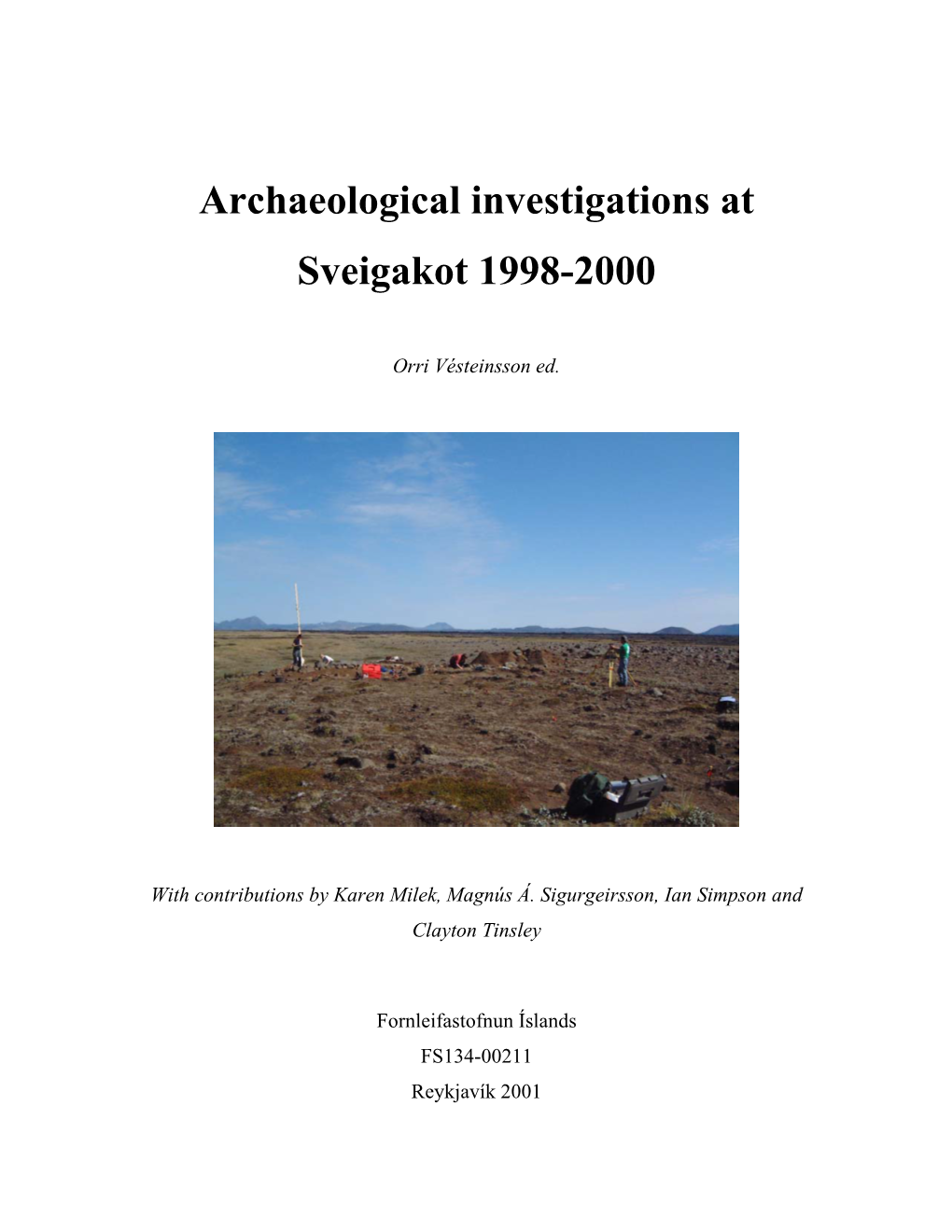 Archaeological Investigations at Sveigakot 1998-2000