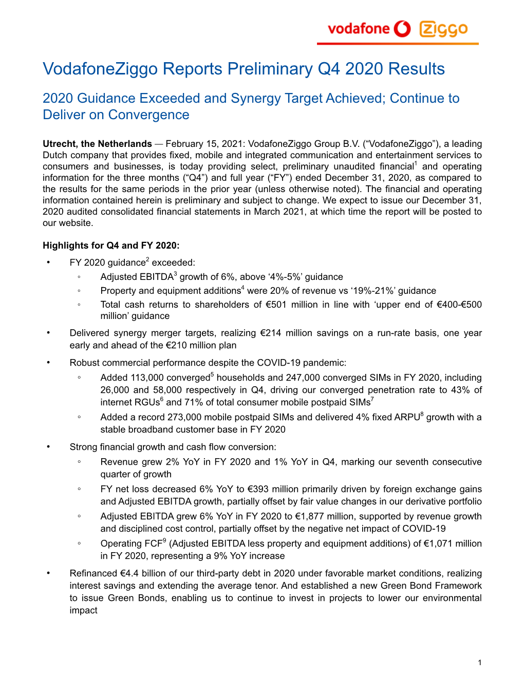 Vodafoneziggo Reports Preliminary Q4 2020 Results 2020 Guidance Exceeded and Synergy Target Achieved; Continue to Deliver on Convergence