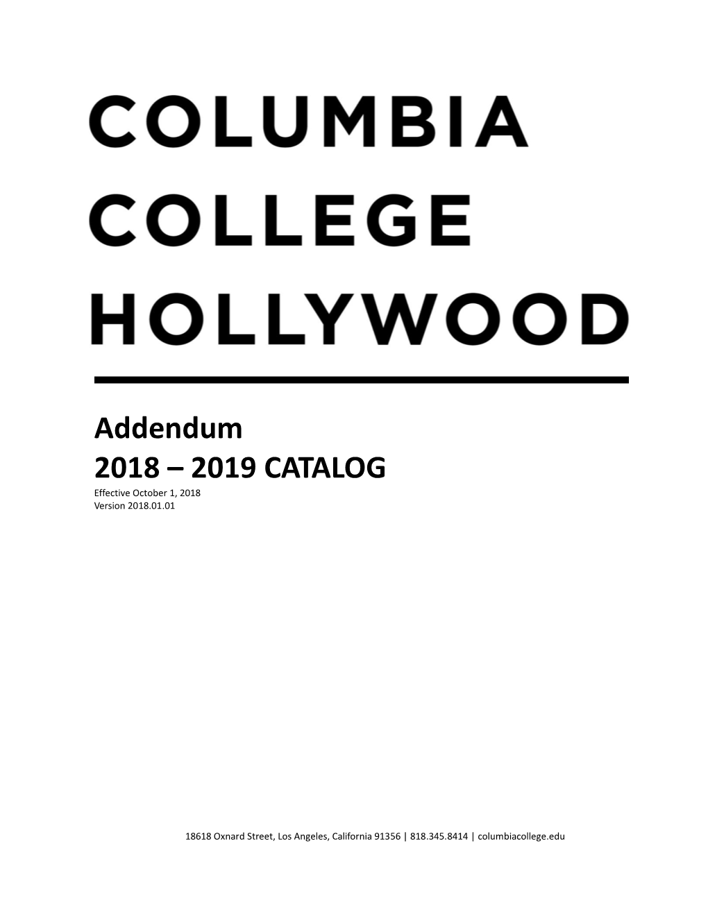 Addendum 2018 – 2019 CATALOG Effective October 1, 2018 Version 2018.01.01