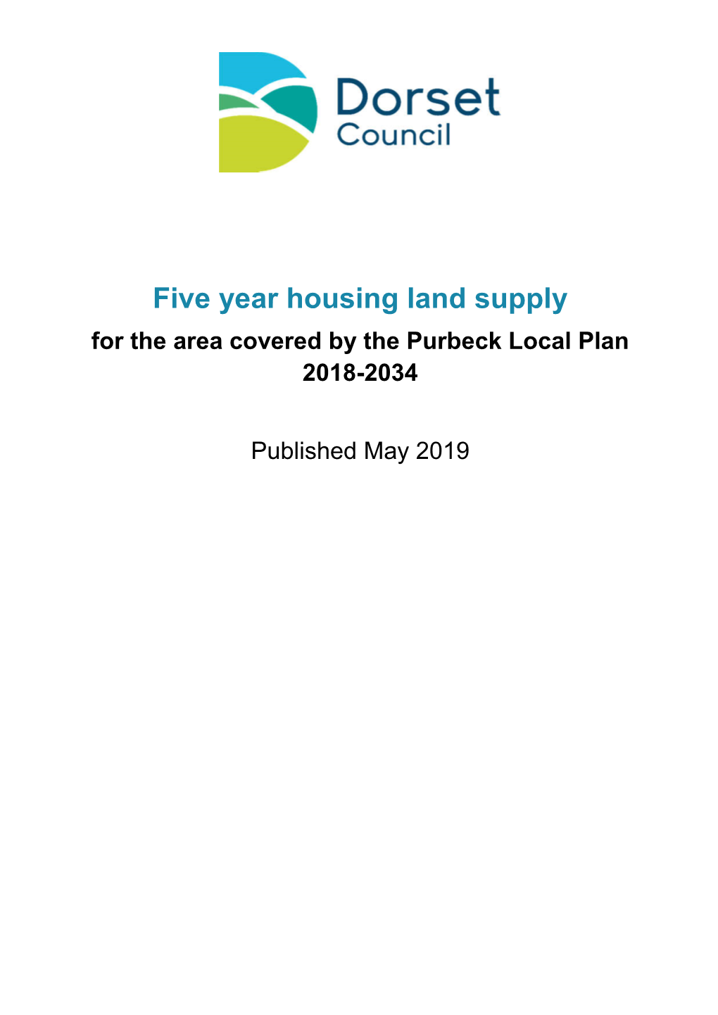 Five Year Housing Land Supply for the Area Covered by the Purbeck Local Plan 2018-2034